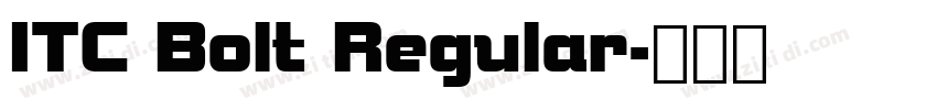ITC Bolt Regular字体转换